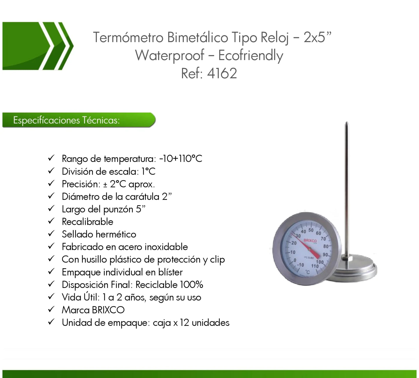 Termómetro bimetálico para la medición precisa de temperatura en laboratorios, procesos industriales y aplicaciones alimentarias.
