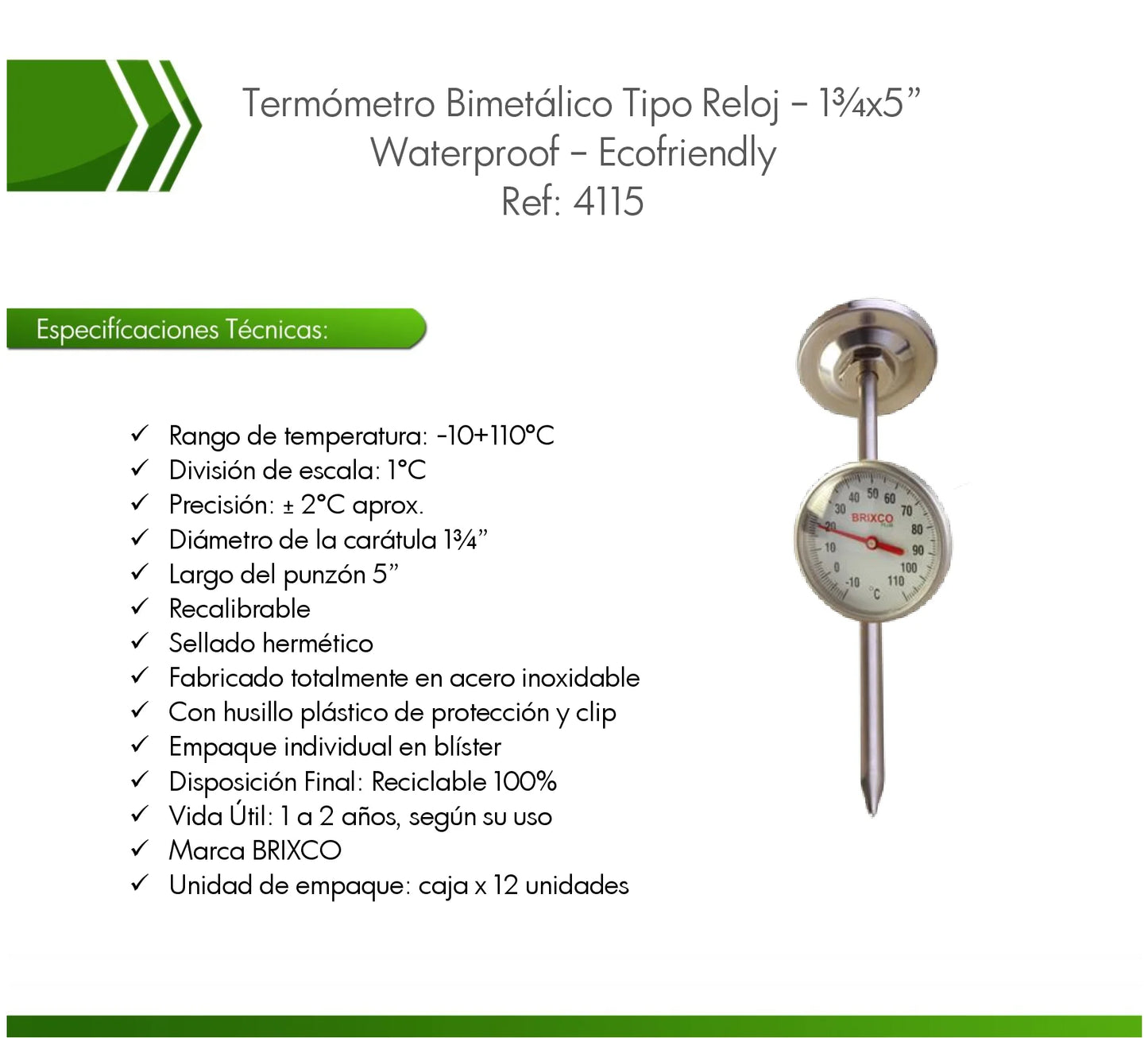 Termómetro bimetálico para la medición precisa de temperatura en laboratorios, procesos industriales y aplicaciones alimentarias.
