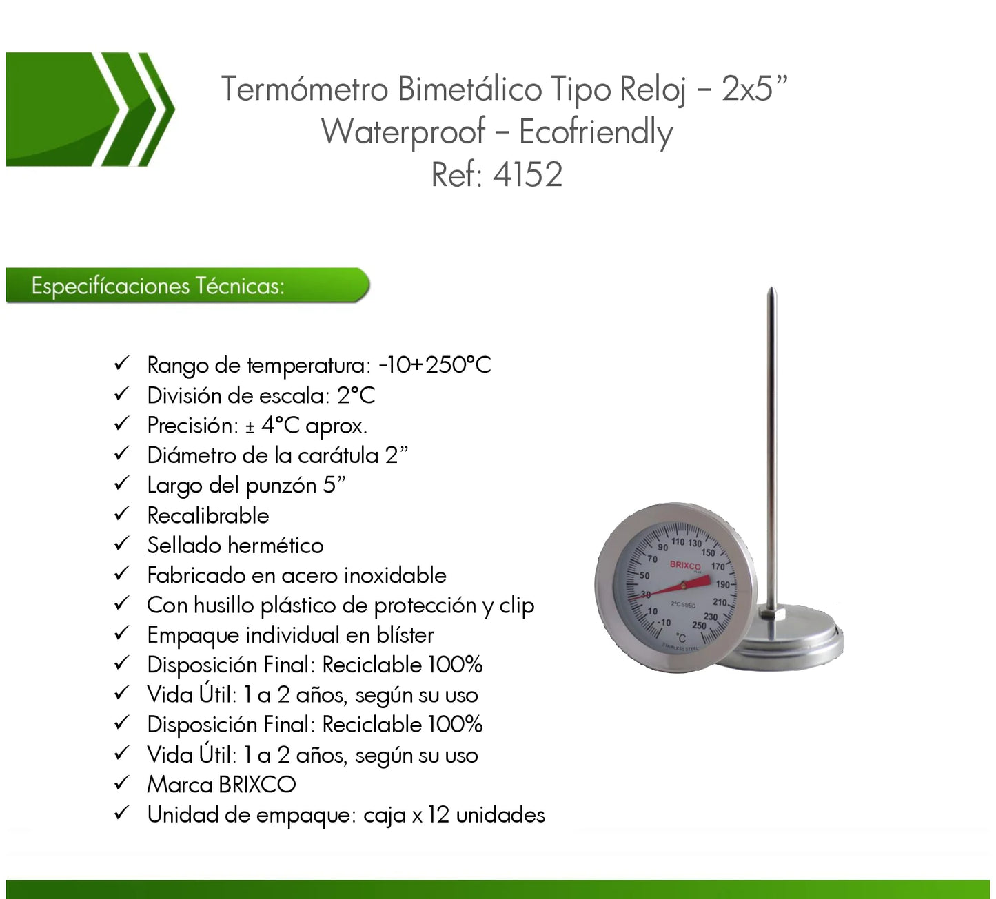 Termómetro bimetálico para la medición precisa de temperatura en laboratorios, procesos industriales y aplicaciones alimentarias.
